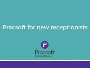 ONLINE COURSE 1 - Pracsoft for new receptionists