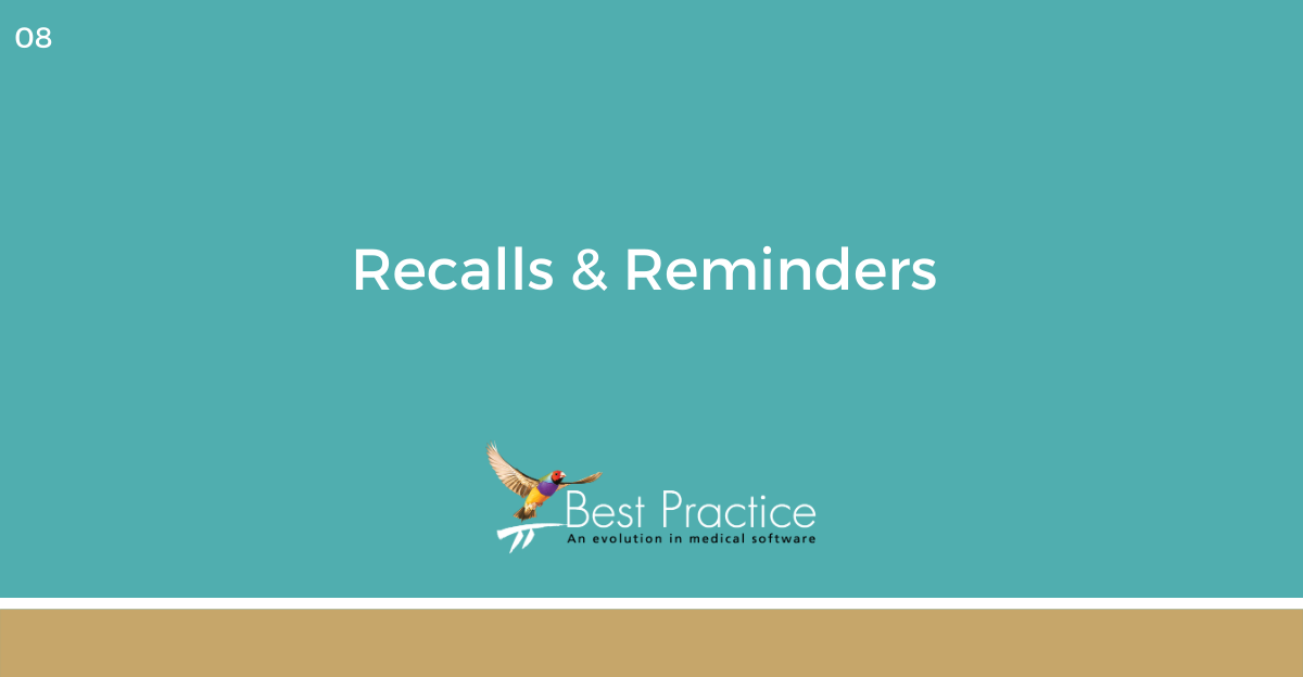 ONLINE COURSE 8 - Recalls reminders and screening using Bp Premier