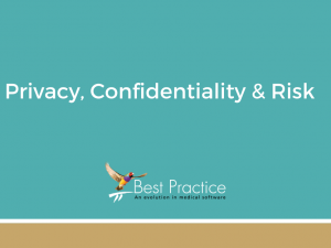 ONLINE COURSE 15 - Privacy, Confidentiality and Risk using Bp Premier