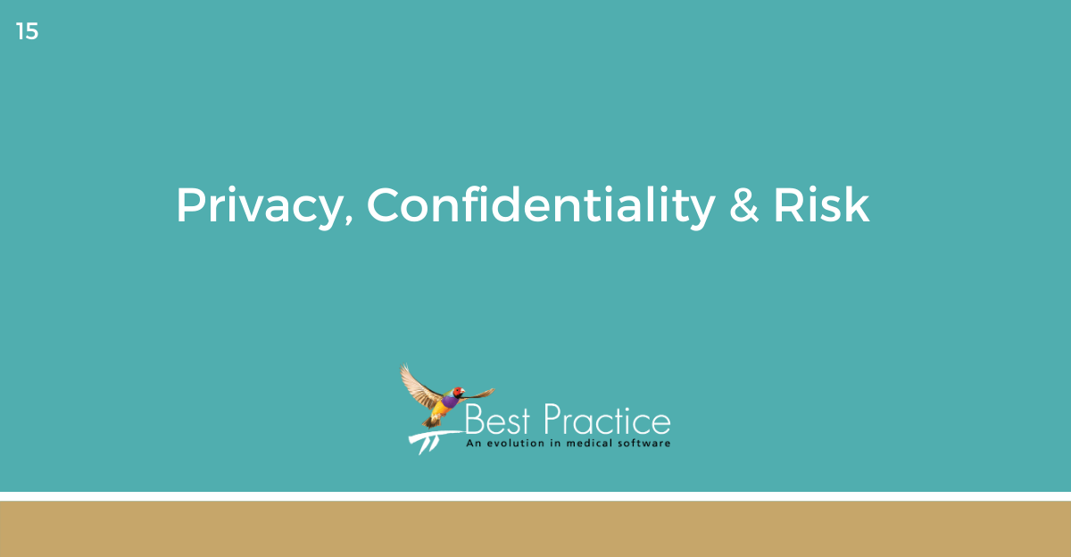 ONLINE COURSE 15 - Privacy, Confidentiality and Risk using Bp Premier