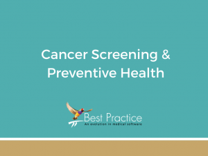 ONLINE COURSE 26 - Cancer Screening and Preventive Health using Bp Premier