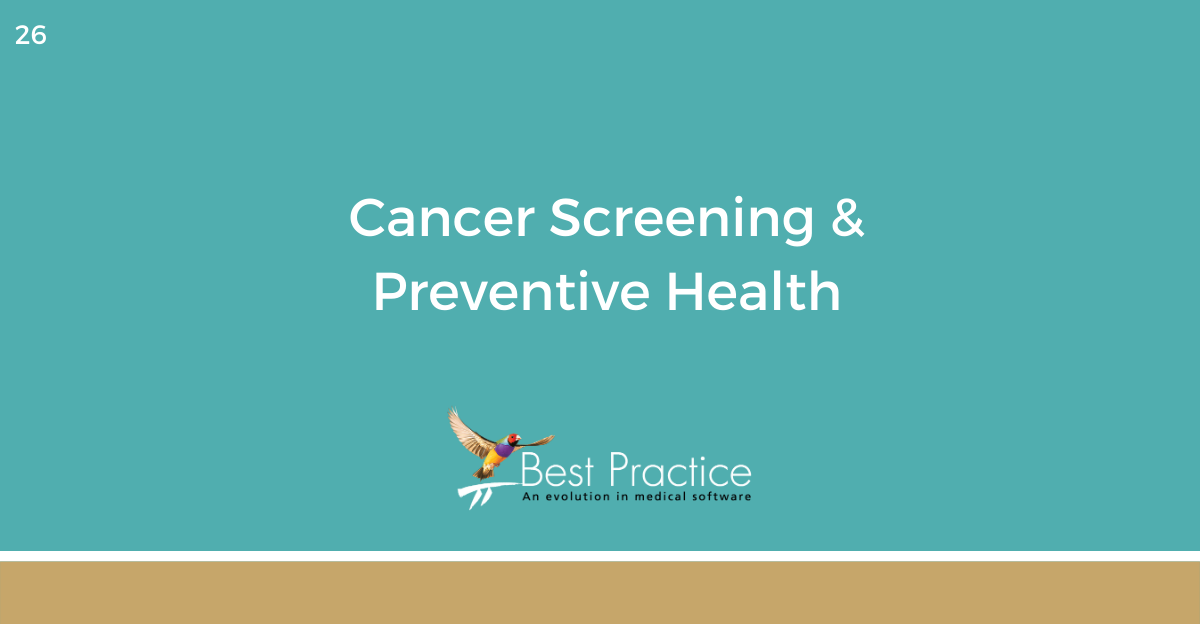 ONLINE COURSE 26 - Cancer Screening and Preventive Health using Bp Premier
