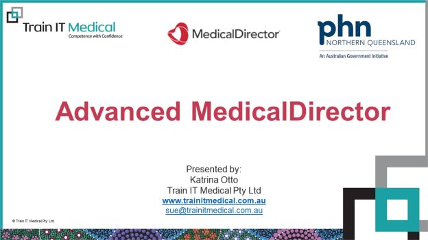 2022 – Advanced Tips – using MedicalDirector Clinical – 29 November 2022 – NQPHN – Webinar 5
