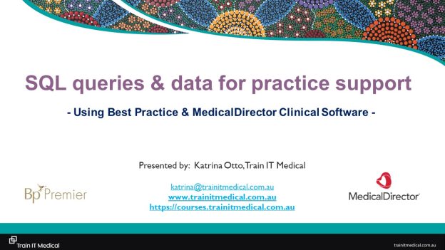 BSPHN Webinar – SQL queries & data for practice support – Train IT Medical – March 2023