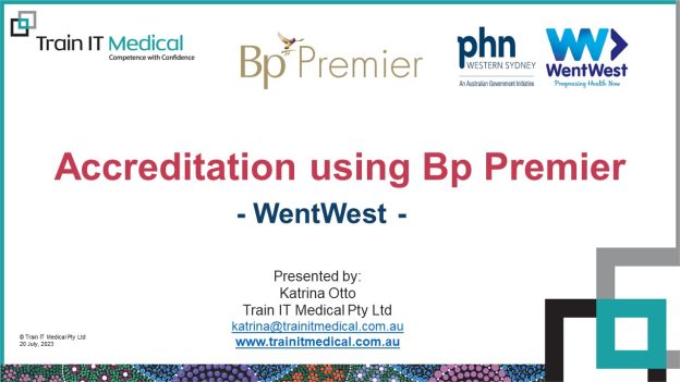 ???? Accreditation using Bp Premier – 20 July 2023 – WENTWEST