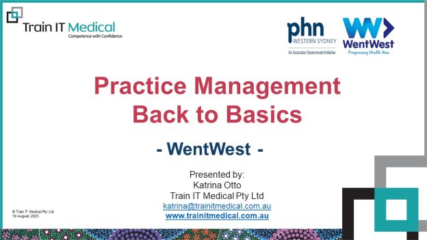 ???? Practice Management – Back to Basics – Train IT Medical Webinar Recording 20 August 2023